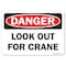 Signmission OSHA Danger Decal, Look Out For Crane, 7in X 5in Decal, 5" W, 7" L, Landscape, Look Out For Crane OS-DS-D-57-L-19424 - alternate 1